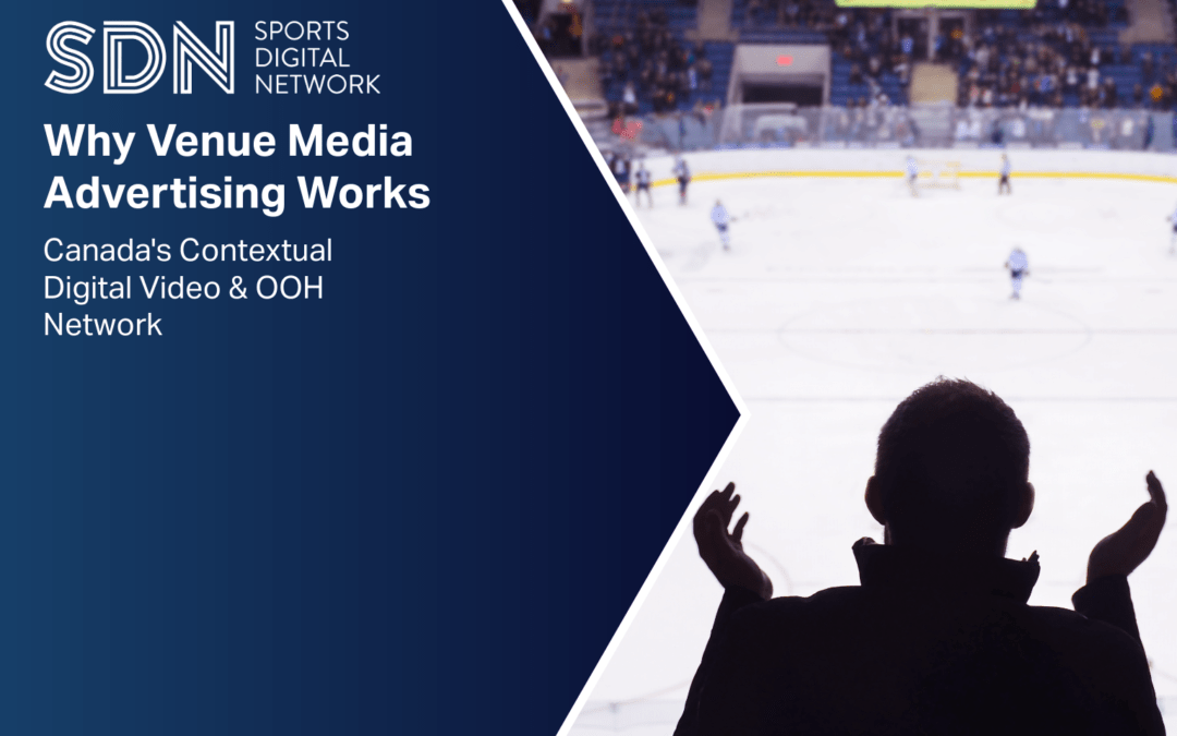Why Venue Media Advertising Works